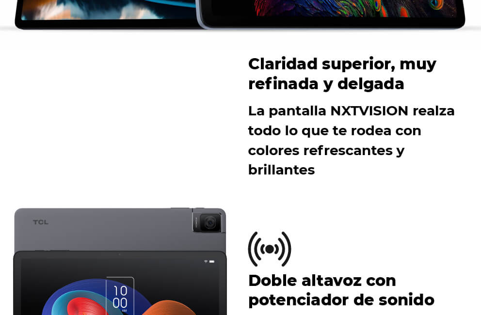 La pantalla NXTVISION realza todo lo que te rodea con colores refrescantes y brillantes