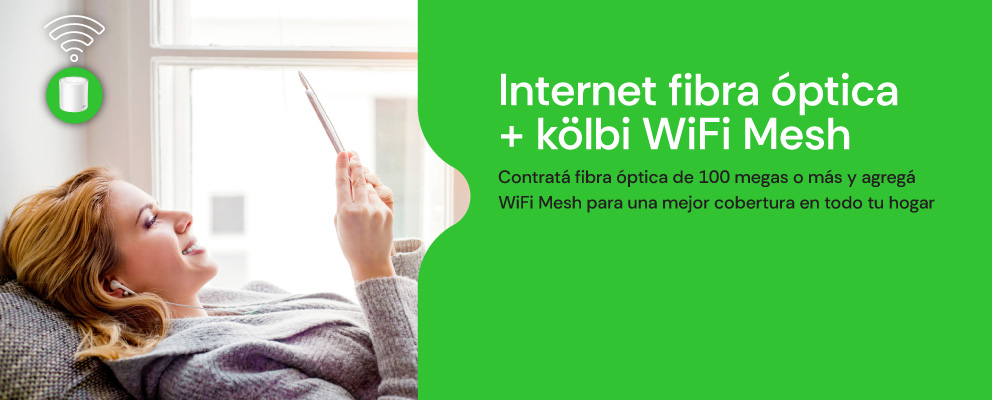 Contratá fibra óptica de 100 megas o más y agregá WiFi Mesh