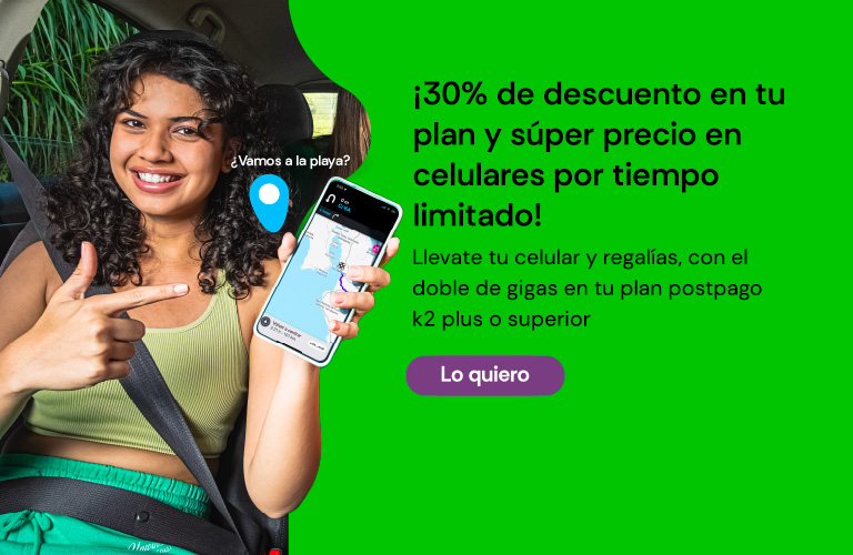 30% de descuento en tu plan postpago y súper precio en celulares