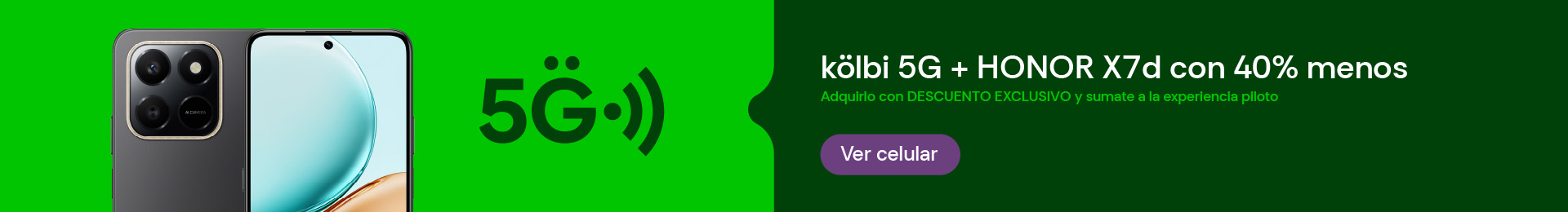 Comprate tu HONOR X7d y viví la experiencia kölbi 5G