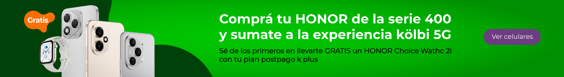 Comprá tu HONOR de la serie 400 y sumate a la experiencia kölbi 5G