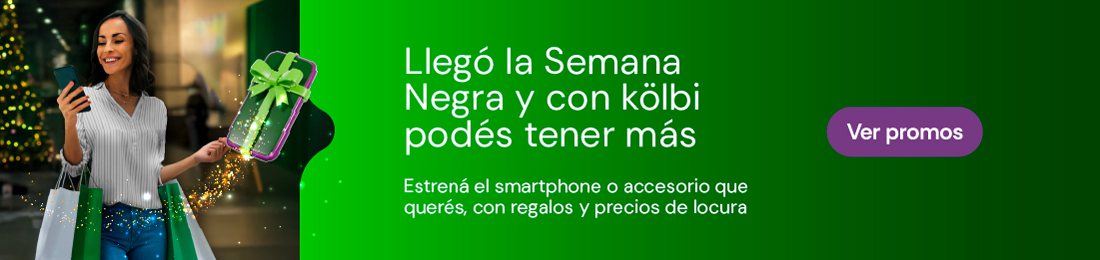 Llegó la Semana Negra y con kölbi podés tener más, estrená smartphone