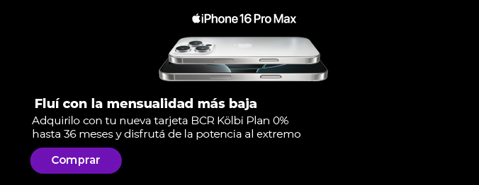 iphone 16 Pro fluí con la mensualidad más baja con tu Tarjeta BCR kölbi