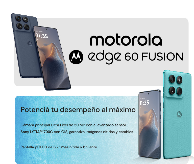 edge 60 FUSION Potenciá tu desempeño al máximo