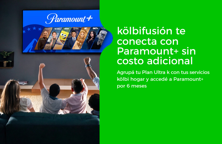 kölbifusión te conecta con Paramount+ sin costo adicional