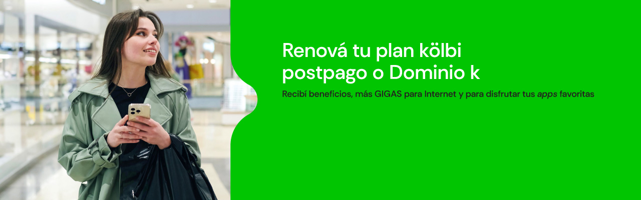 Renová tu plan kölbi postpago o Dominio k y recibí muchos beneficios