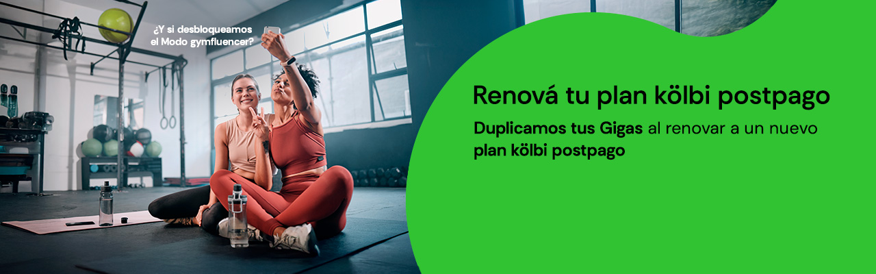Duplicamos tus Gigas al renovar a un nuevo plan kölbi postpago