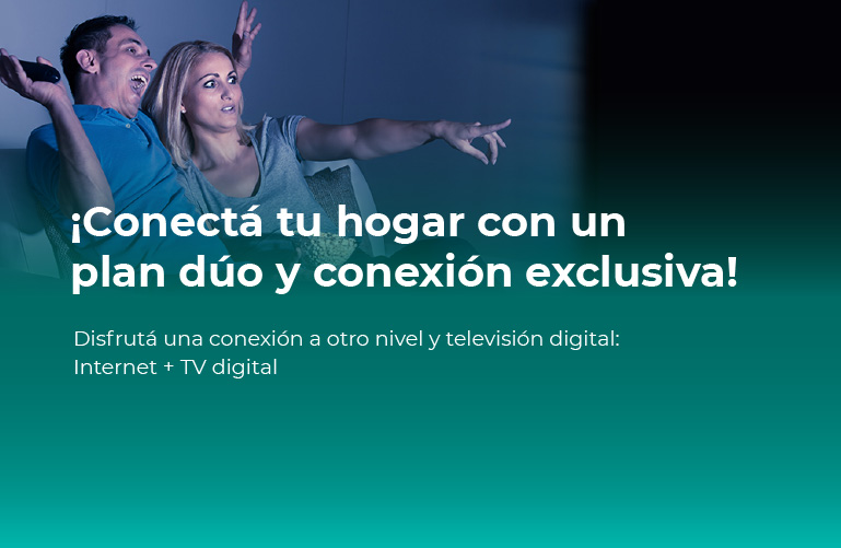 Disfrutá una conexión a otro nivel y televisión digital: Internet + TV digital