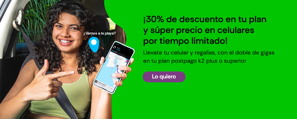 30% de descuento en tu plan postpago y súper precio en celulares