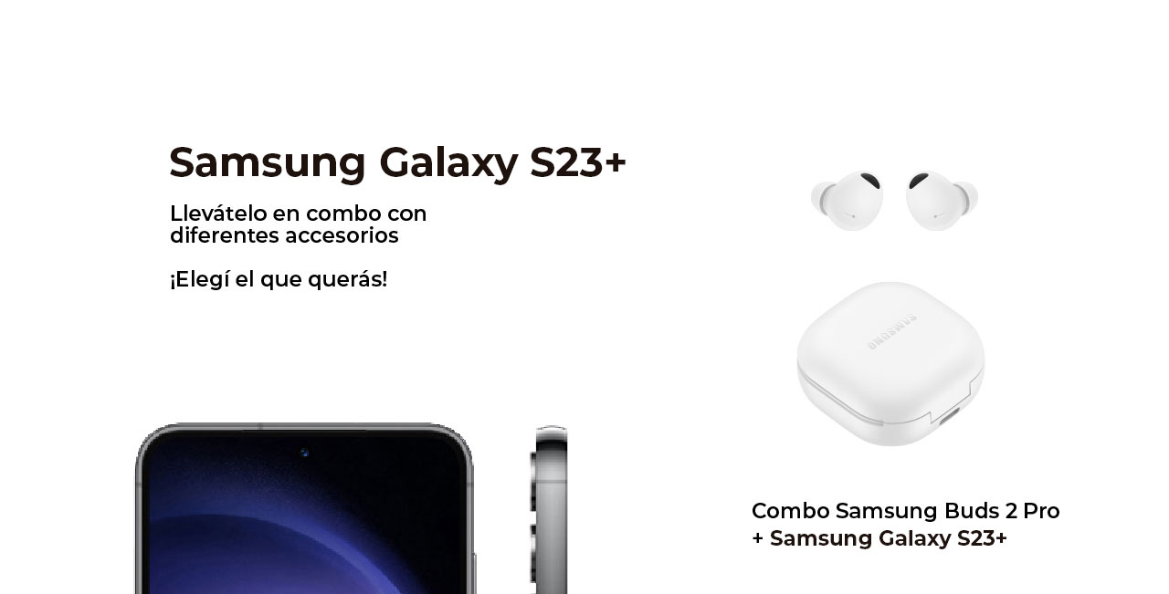 Combo Samsung Buds 2 Pro + Samsung Galaxy S23 plus