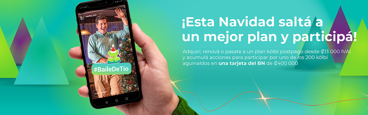 ¡Esta Navidad saltá a un mejor plan y participá! Por uno de los 200 kölbi aguinaldos en una tarjeta del BN de ₡400 000, al adquirir, renovar o pasarte a un plan kölbi postpago desde ₡13 000 IVAI
