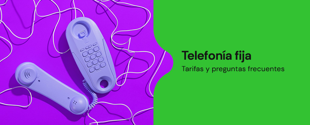 Tarifas y preguntas frecuentes de telefonía fija