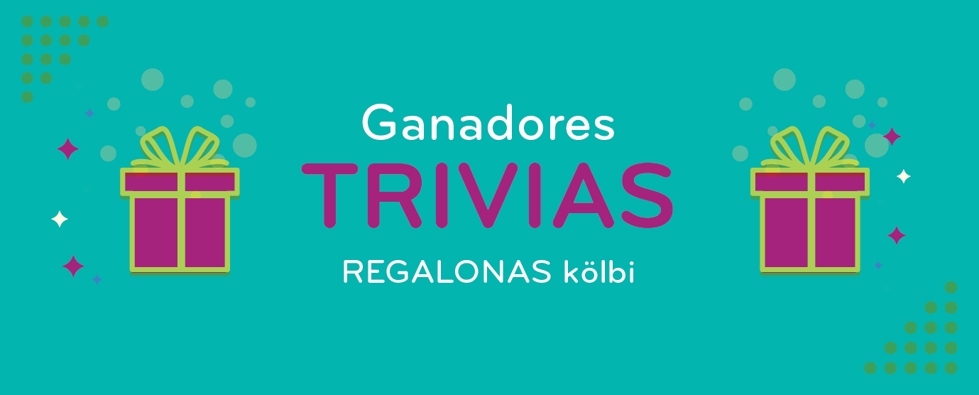 Ganadores promoción "Trivias regalonas kölbi"