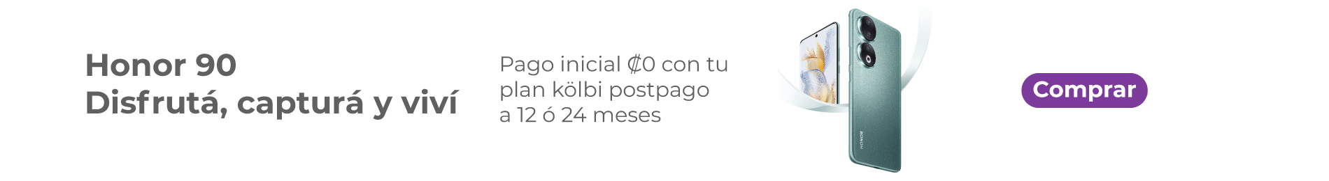 Nuevo Honor 90. Compralo acá con tu plan postpago y pago inicial de 0 colones