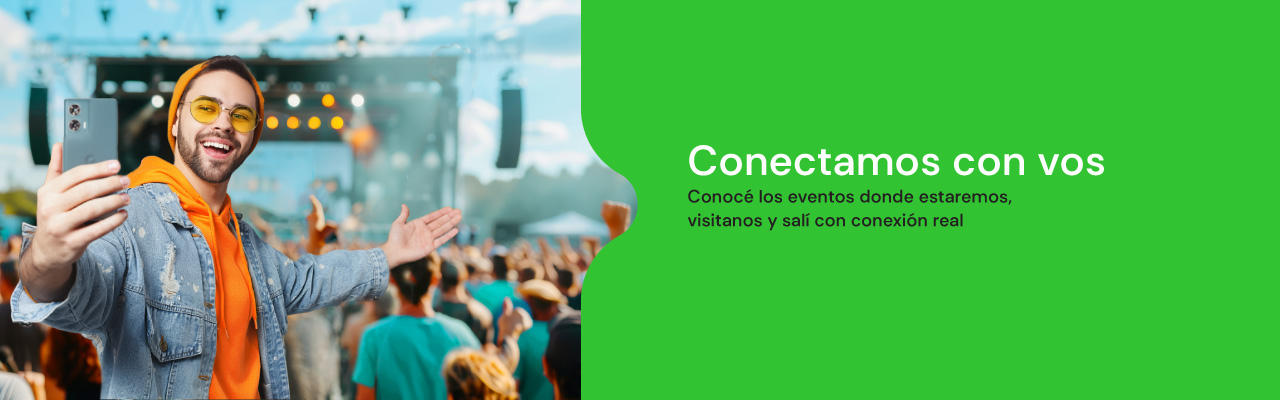 Conocé acá los eventos donde estaremos, visitanos y salí con conexión real