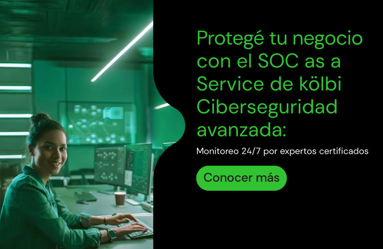 Protegé tu negocio con el SOC as a Service de Kölbi