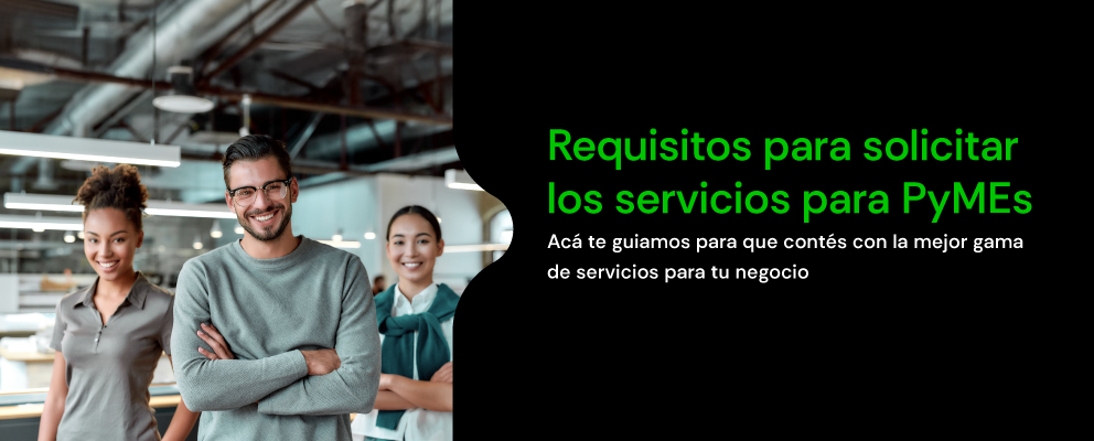 Requisitos para los Servicios Pymes