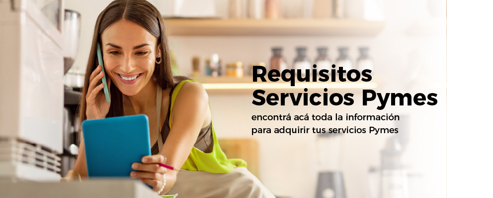 Requisitos para los Servicios Pymes