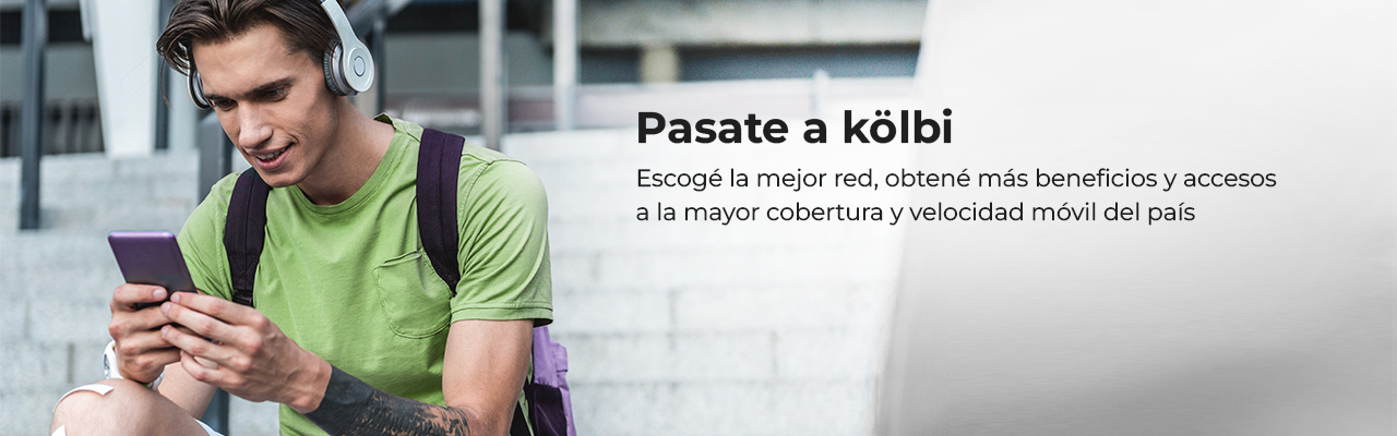 Da el salto a kölbi, nosotros te cubrimos con la mejor red, los mejores planes y la mayor cobertura