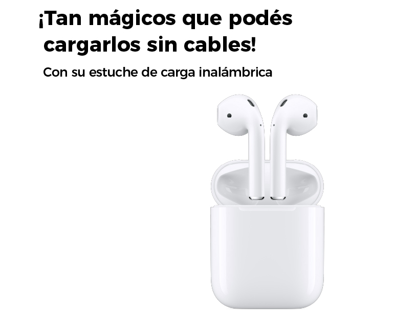 ¡Tan mágicos que podés cargarlos sin cables!