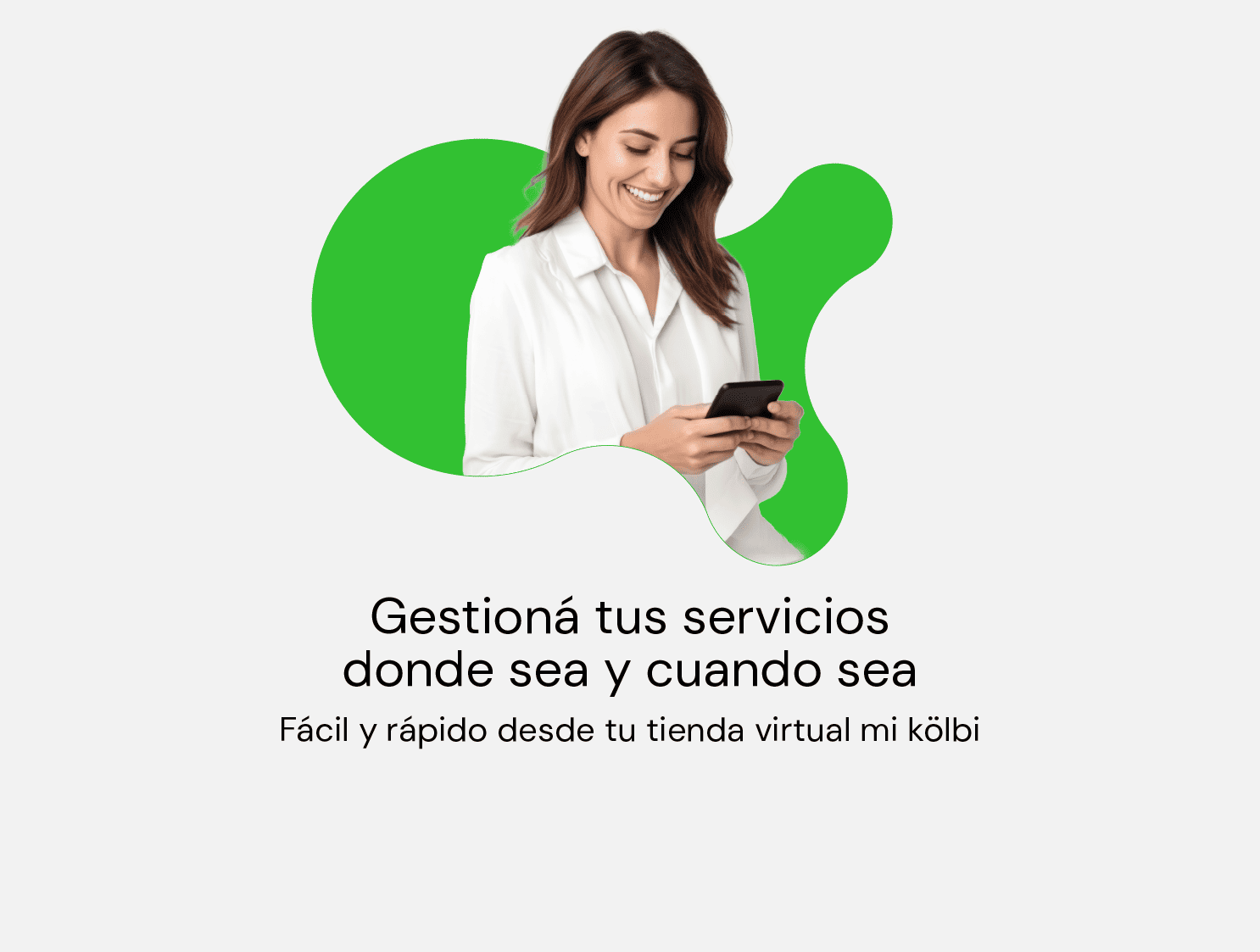 Gestioná tus servicios desde tu tienda virtual mi kölbi, ingresá acá