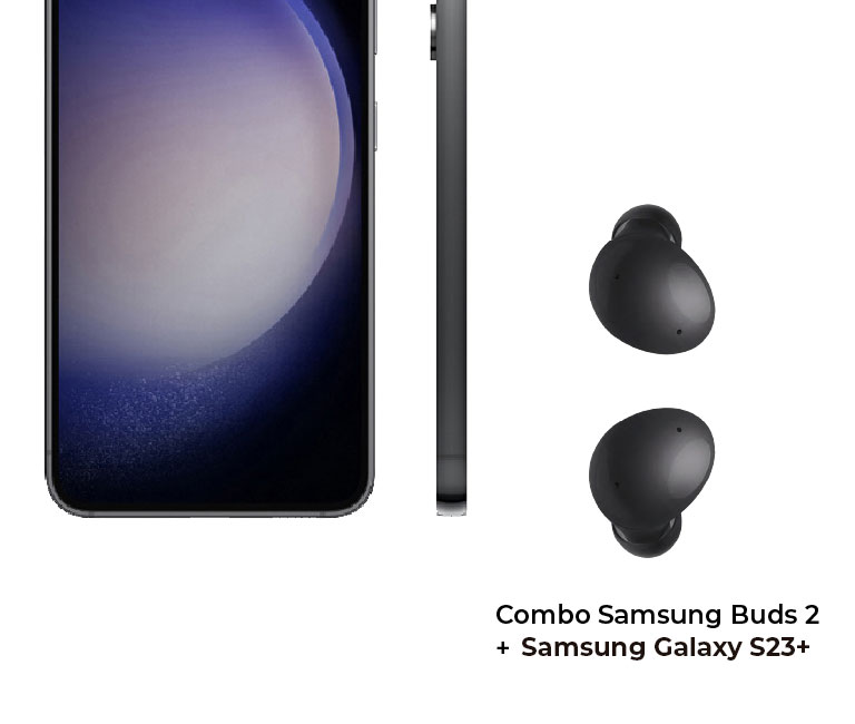 Combo Samsung Buds 2 + Samsung Galaxy S23 plus