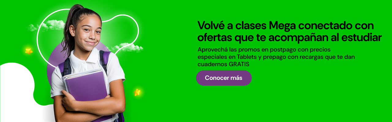 Volvé a clases Mega conectado con ofertas que te acompañan al estudiar