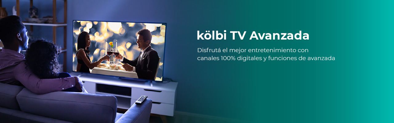 kölbi TV Avanzada. Disfrutá el mejor entretenimiento con canales 100% digitales y funciones de avanzada