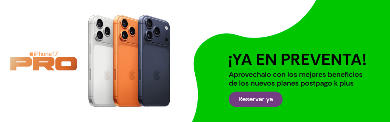 ¡Ya en preventa! Aprovechalo con los mejores beneficios de los nuevos planes postpago k plus