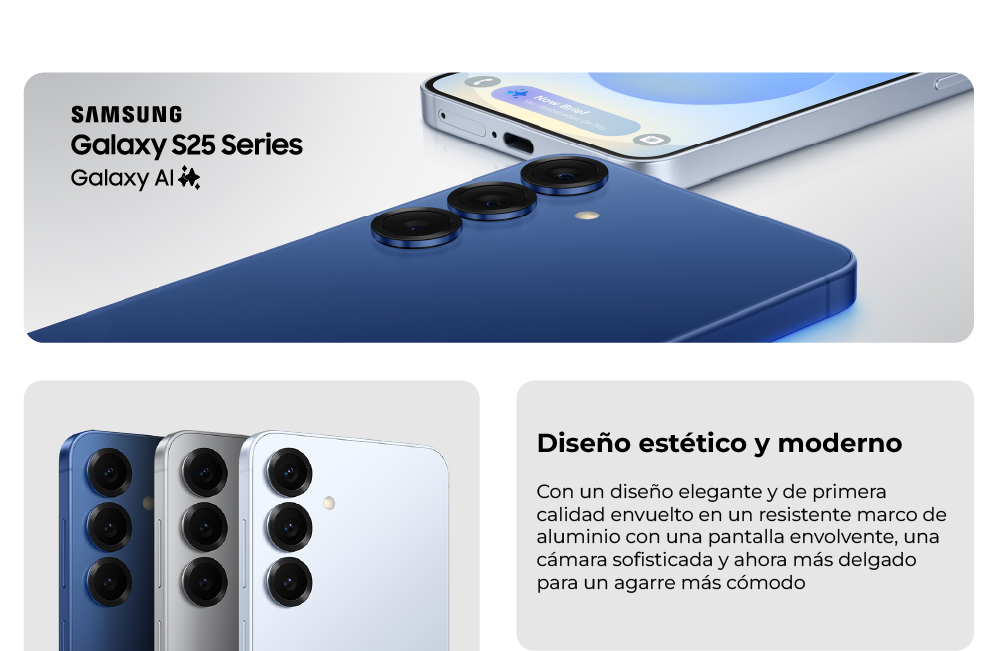 Samsung Galaxy S25 Series: diseño estético y moderno