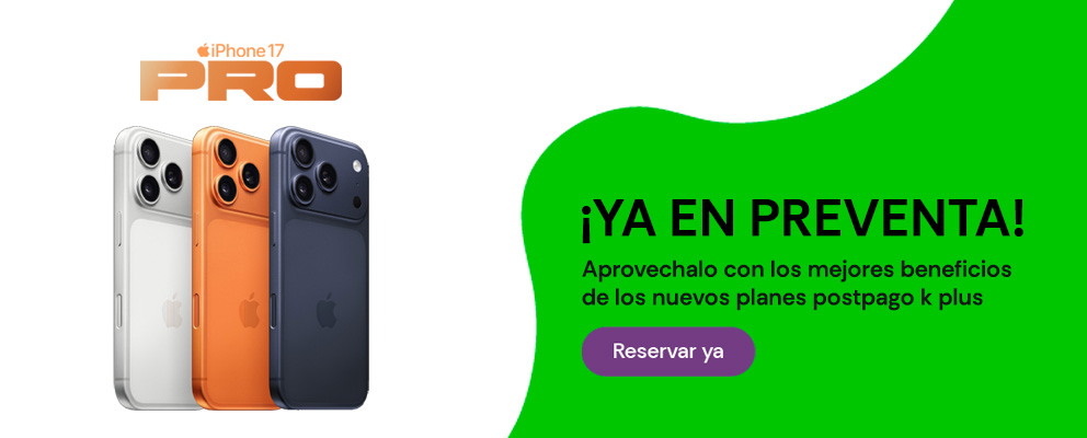 ¡Ya en preventa! Aprovechalo con los mejores beneficios de los nuevos planes postpago k plus
