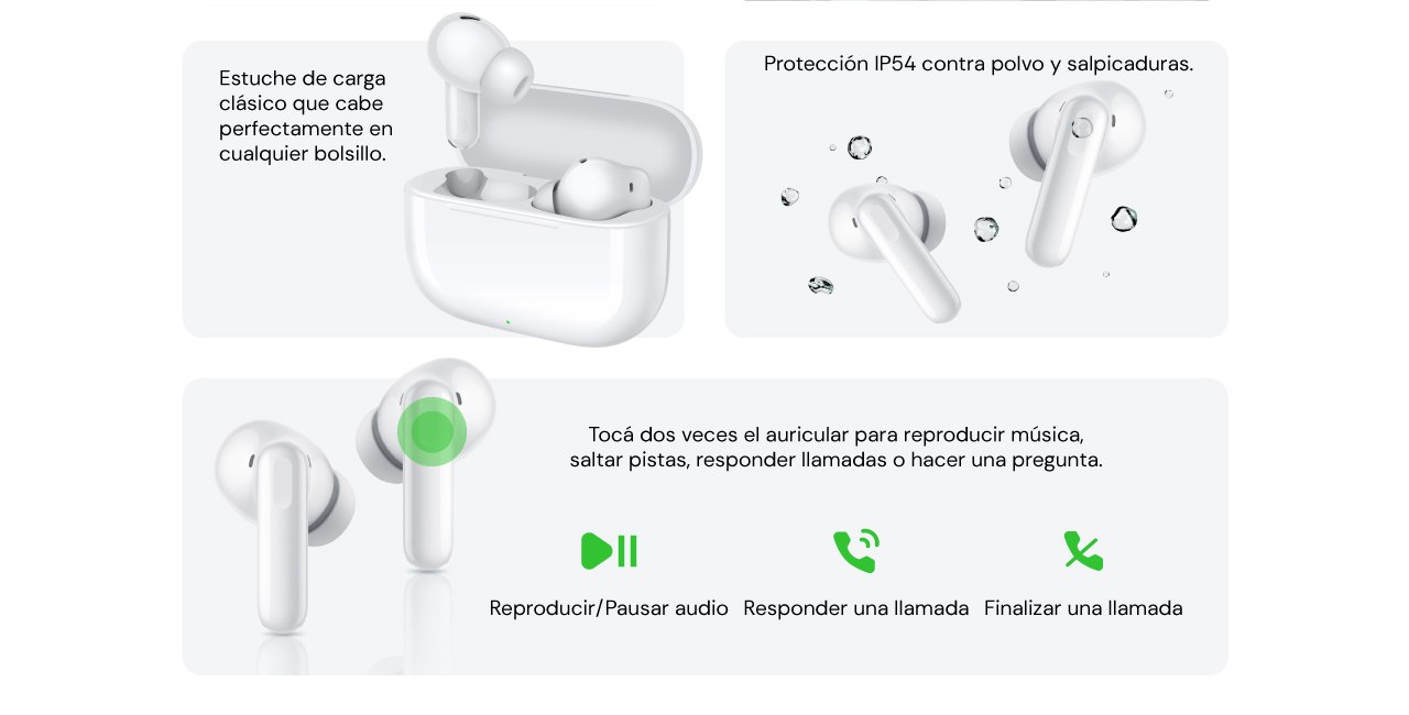 Tocá dos veces el auricular para reproducir música, saltar pistas, responder llamadas o hacer una pregunta
