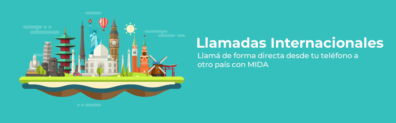 MIDA Prepago, llamá en forma directa desde tu teléfono a otro país