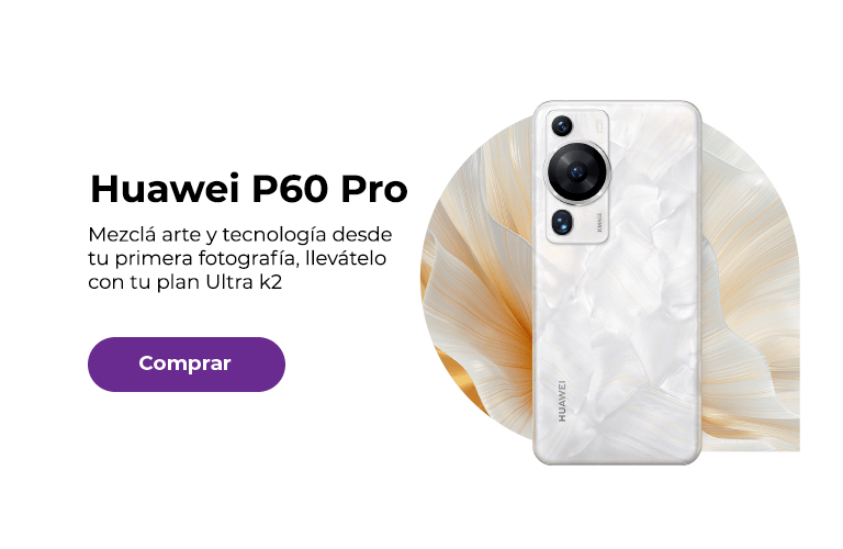 Huawei P60 Pro, mezclá arte y tecnología desde tu primera fotografía, llevátelo con tu plan Ultra k2