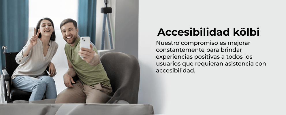 Accesibilidad kölbi, nuestro compromiso es mejorar para brindarte experiencias positivas