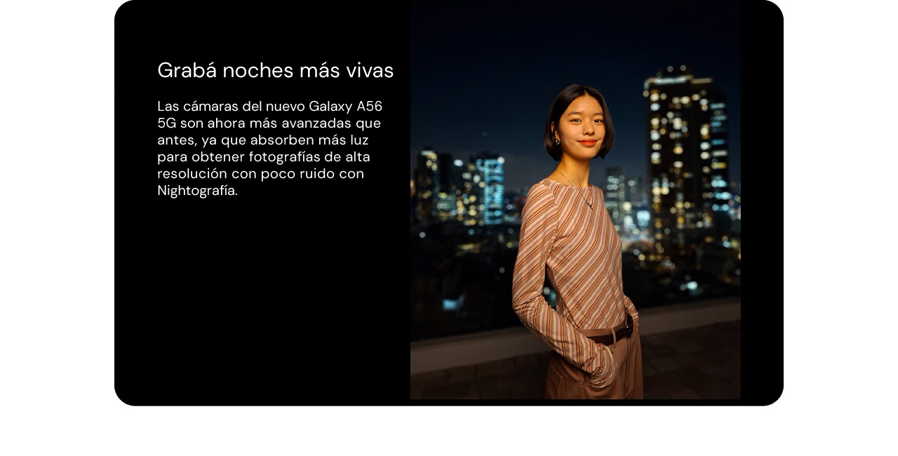 Grabá noches más vivas con las cámaras más avanzadas