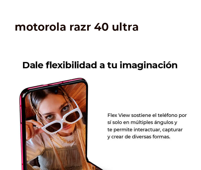motorola razr 40 ultra, dale flexibilidad a tu imaginación
