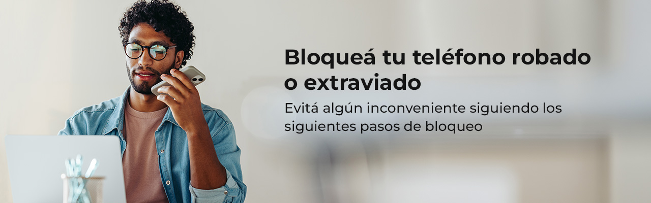 Bloqueá tu teléfono por robo o extravío acá 