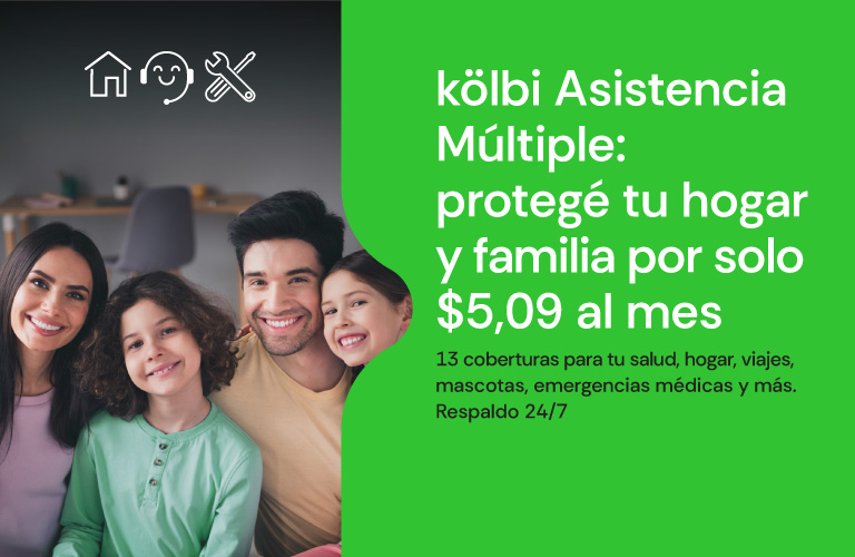 kölbi Asistencia Múltiple: protegé tu hogar y familia por solo $5,09 al mes