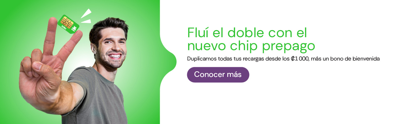 Fluí el doble con el nuevo chip prepago, duplicamos todas tus recargas desde los 1000 colones