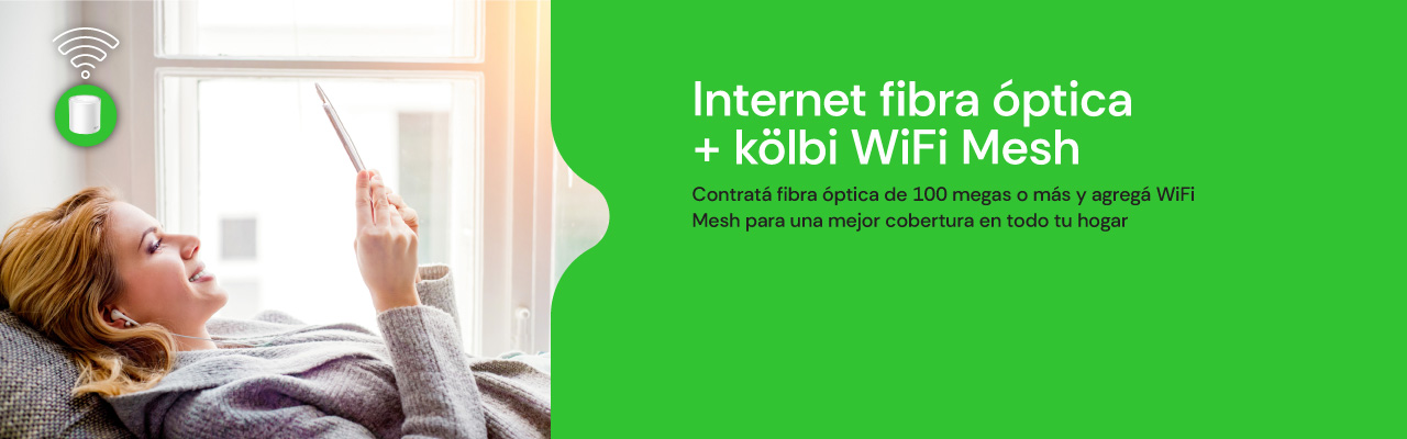 Contratá fibra óptica de 100 megas o más y agregá WiFi Mesh