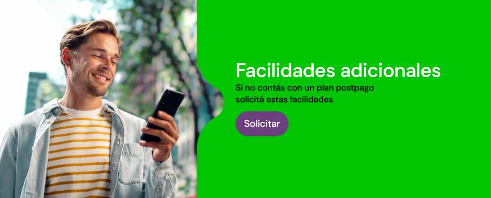 Si no contás con un plan postpago solicitá estas facilidades