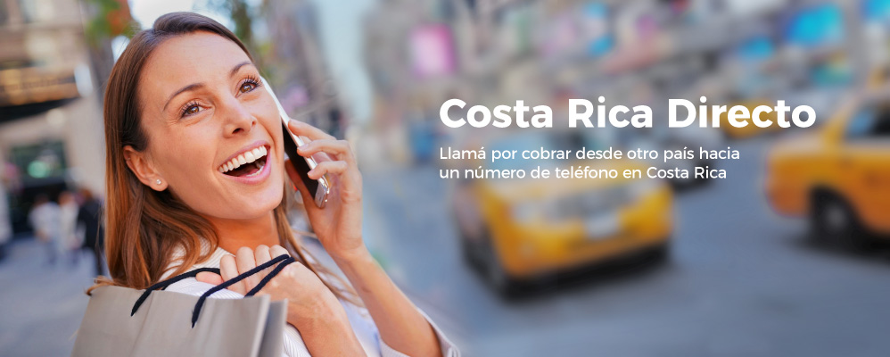 Costa Rica Directo, Llamá por cobrar desde otro país hacia un número de teléfono en Costa Rica