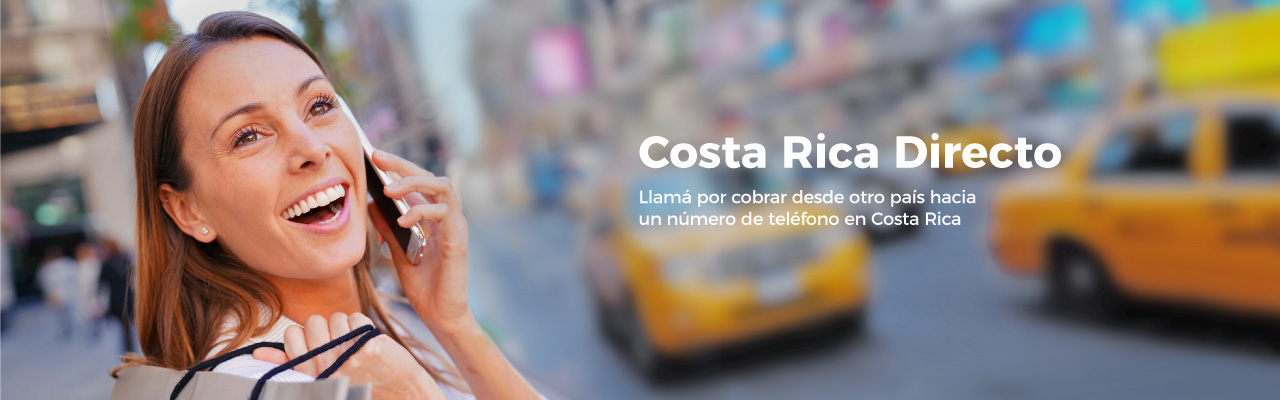 Costa Rica Directo, Llamá por cobrar desde otro país hacia un número de teléfono en Costa Rica