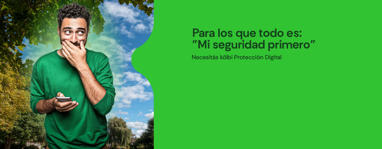 Para tu seguridad necesitás kölbi protección digital