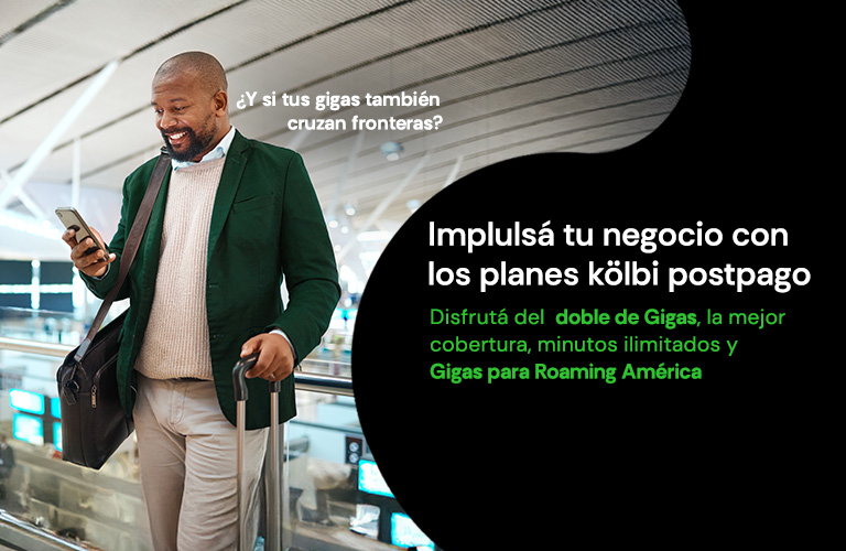 Impulsá tu negocio con los nuevos planes kölbi postpago, disfrutá del doble de Gigas