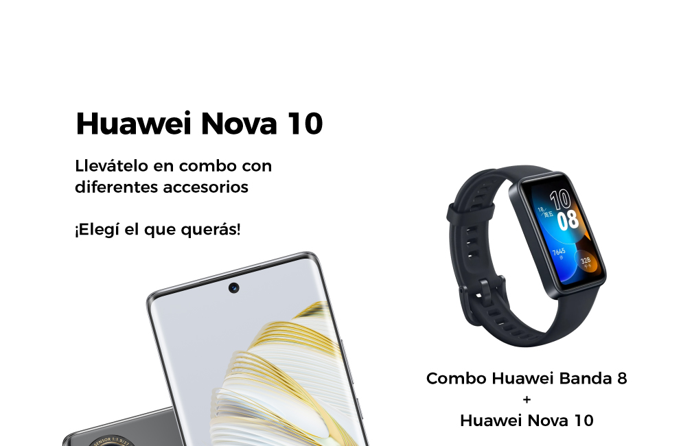 Combo Huawei Banda 8 + Huawei Nova 10