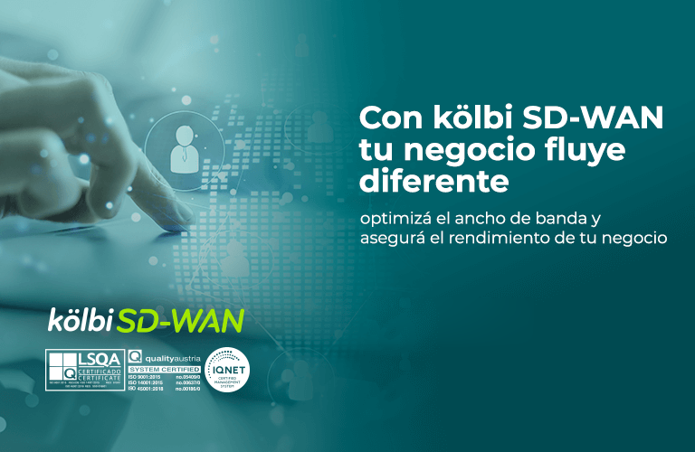 kölbi SD-WAN Evoluciona la res de su negocio de la manera más segura