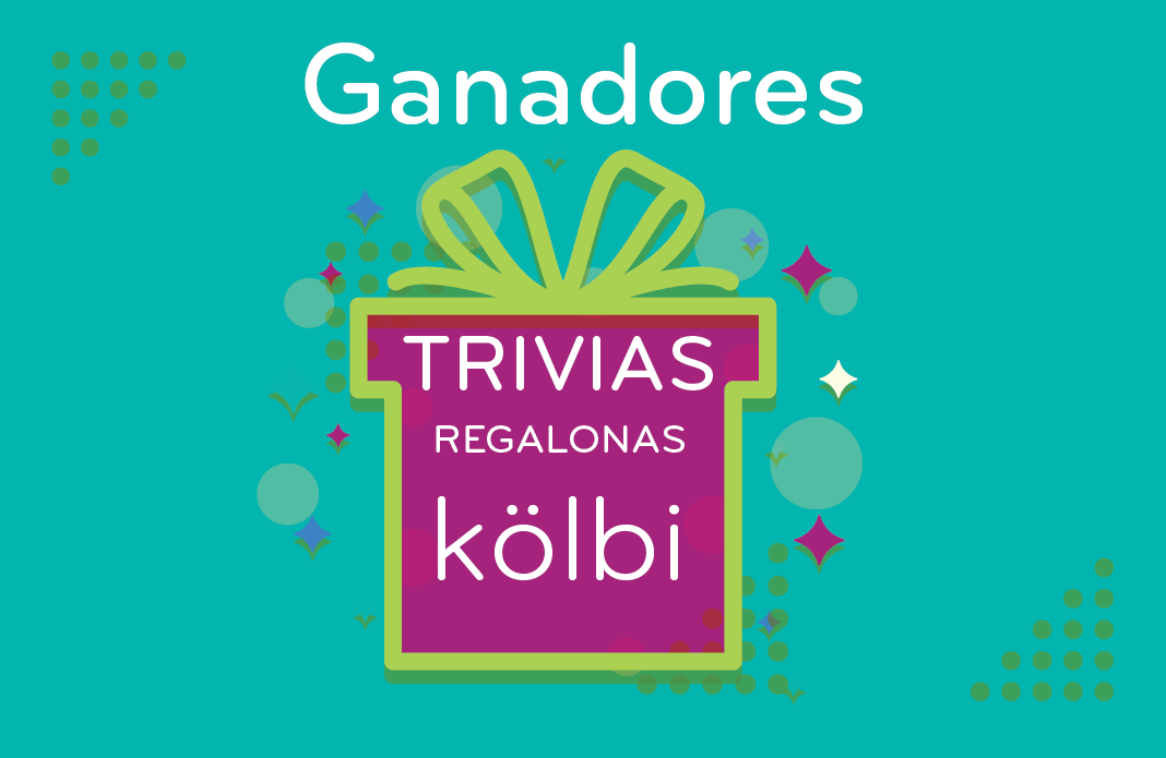 Ganadores promoción "Trivias regalonas kölbi"