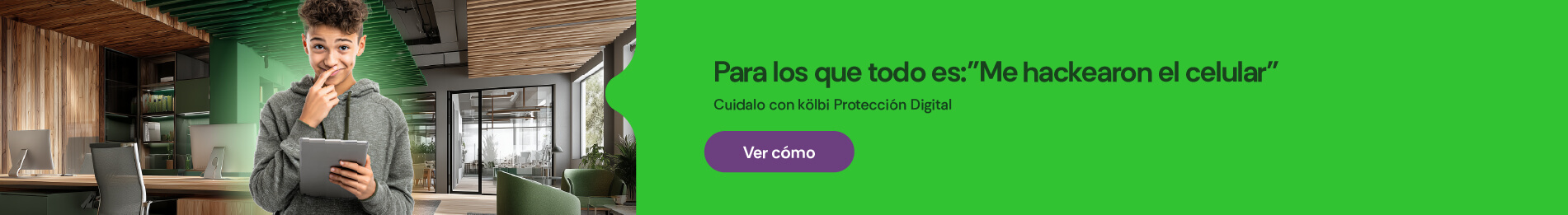 Para los que todo es: "Me hackearon el celular", cuidalo con kölbi Protección Digital